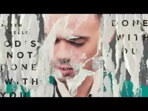 Tauren Wells - God’s Not Done with You